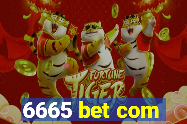 6665 bet com